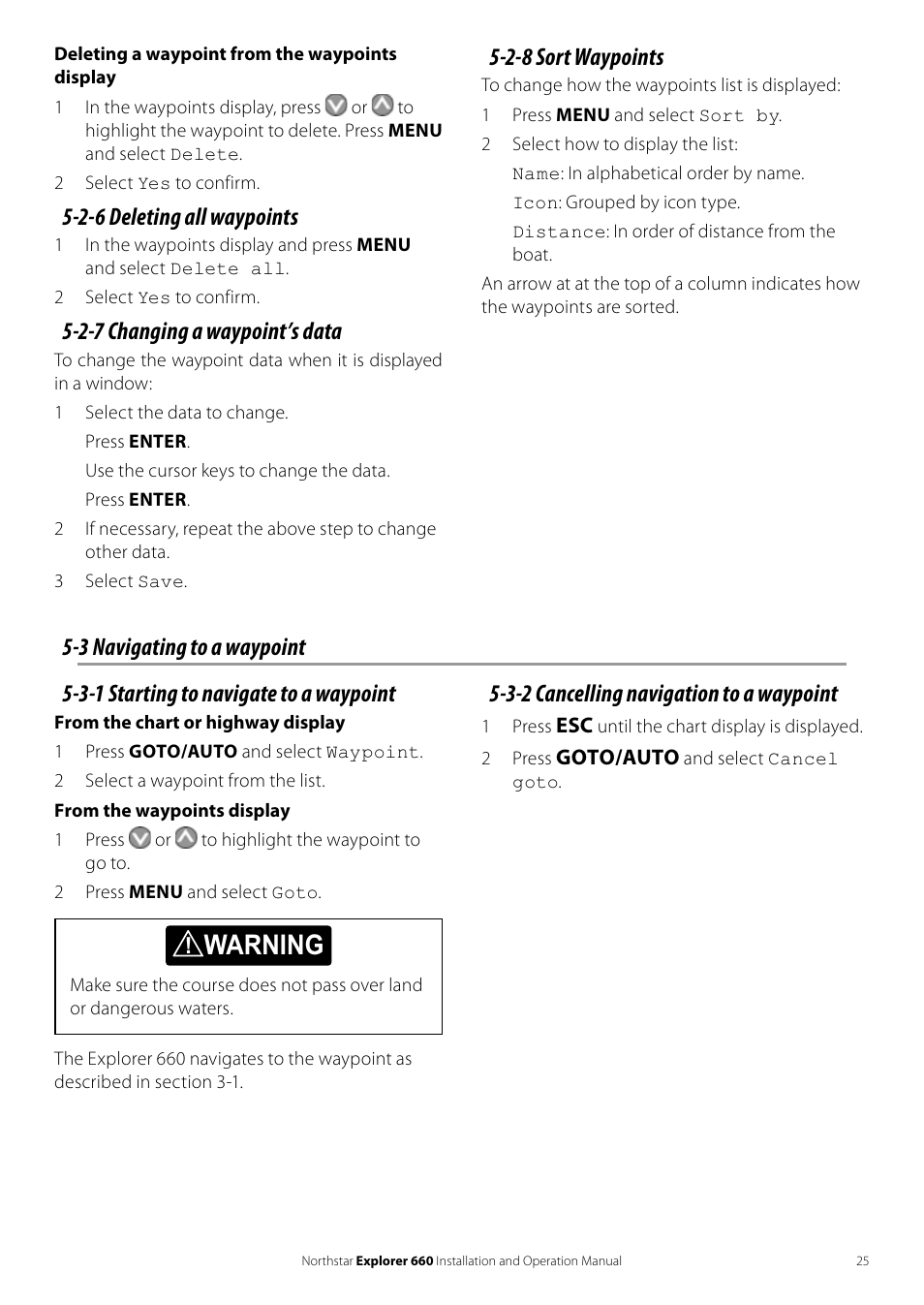 Warning, 2-6 deleting all waypoints, 2-7 changing a waypoint’s data | 3 navigating to a waypoint 5-2-8 sort waypoints, 3-1 starting to navigate to a waypoint, 3-2 cancelling navigation to a waypoint | NorthStar Navigation Explorer 660 User Manual | Page 25 / 76