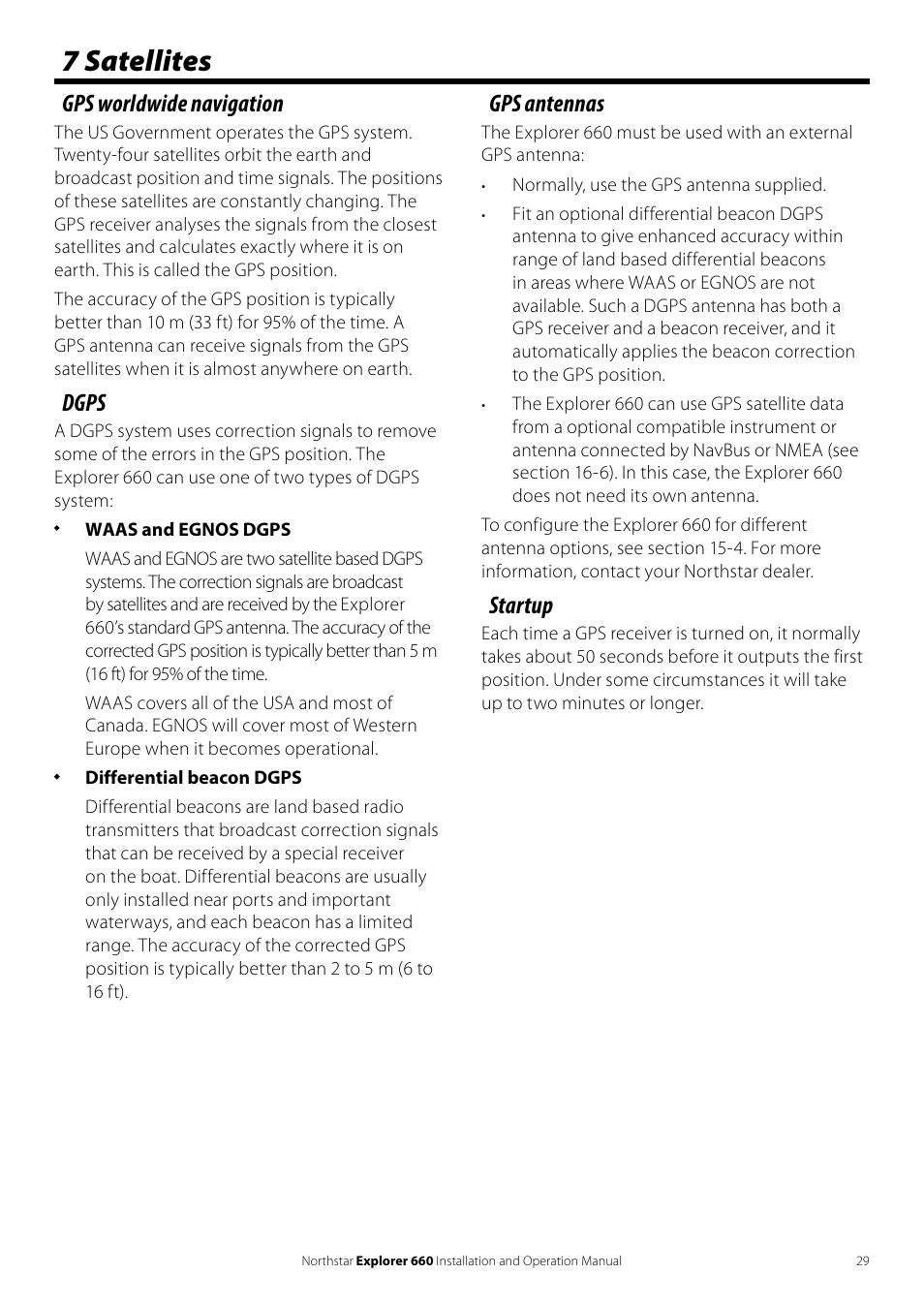 7 satellites, Gps worldwide navigation, Dgps | Gps antennas, Startup | NorthStar Navigation Explorer 660 User Manual | Page 29 / 76