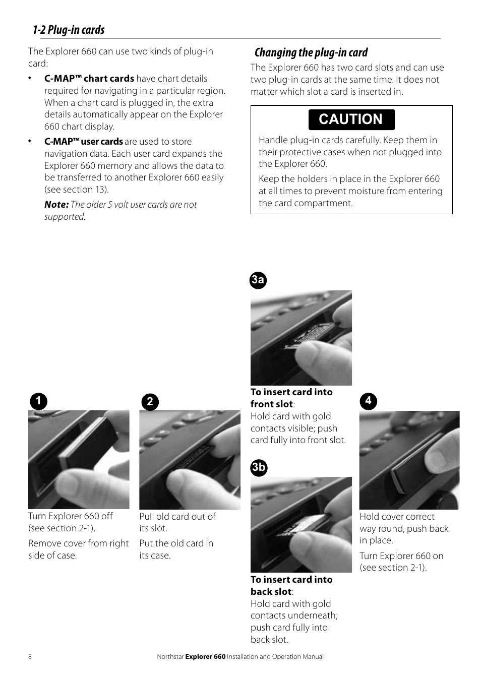 Caution, 2 plug-in cards, Changing the plug-in card | NorthStar Navigation Explorer 660 User Manual | Page 8 / 76