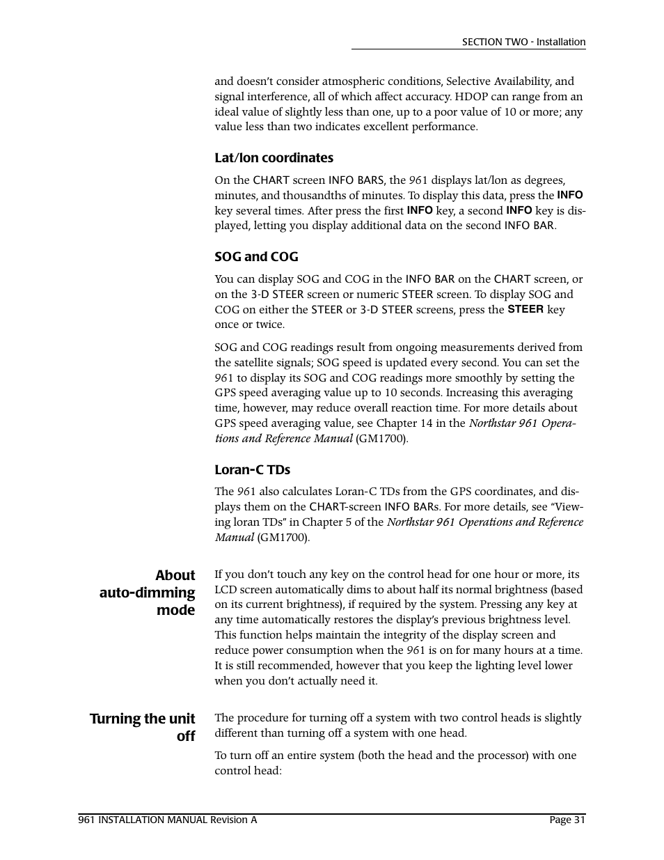 Lat/lon coordinates, Sog and cog, Loran-c tds | About auto-dimming mode, Turning the unit off | NorthStar Navigation GM1708 961XD User Manual | Page 41 / 86