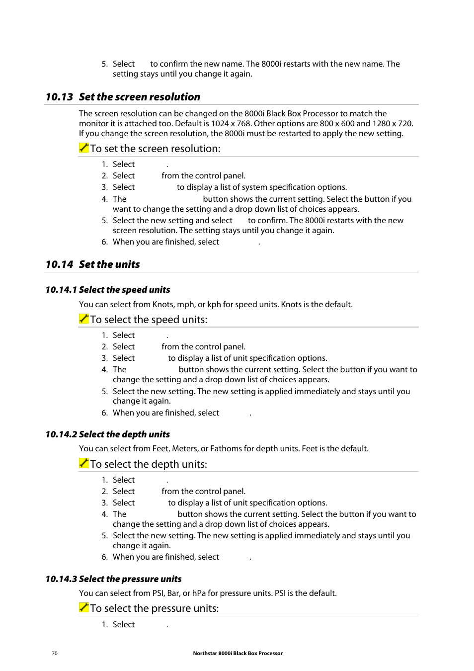 13 set the screen resolution, 14 set the units, 1 select the speed units | 2 select the depth units, 3 select the pressure units | NorthStar Navigation 8000I User Manual | Page 70 / 88
