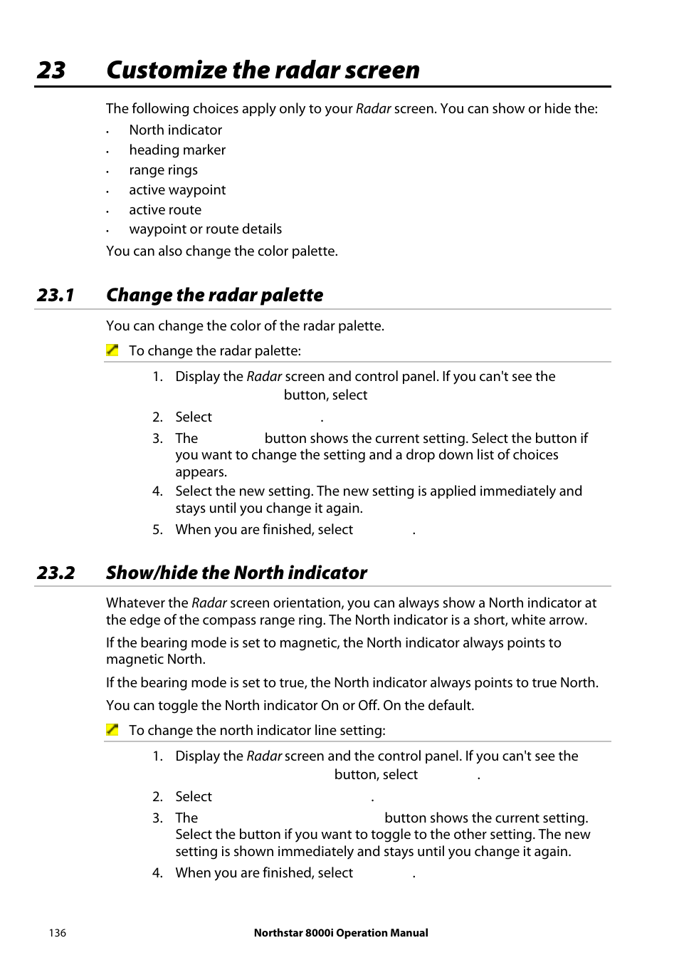 23 customize the radar screen, 1 change the radar palette, 2 show/hide the north indicator | NorthStar Navigation NorthStar 8000i User Manual | Page 136 / 220