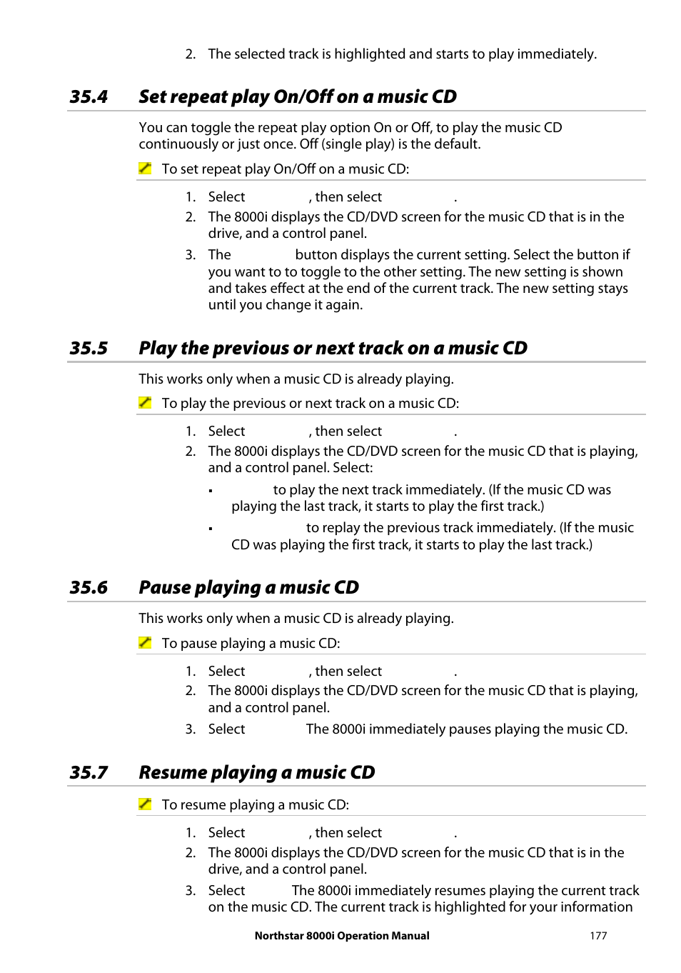 4 set repeat play on/off on a music cd, 5 play the previous or next track on a music cd, 6 pause playing a music cd | 7 resume playing a music cd | NorthStar Navigation NorthStar 8000i User Manual | Page 177 / 220