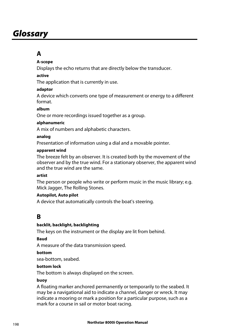 Glossary, The application that is currently in use, One or more recordings issued together as a group | A mix of numbers and alphabetic characters, A measure of the data transmission speed, Sea-bottom, seabed, The bottom is always displayed on the screen | NorthStar Navigation NorthStar 8000i User Manual | Page 198 / 220