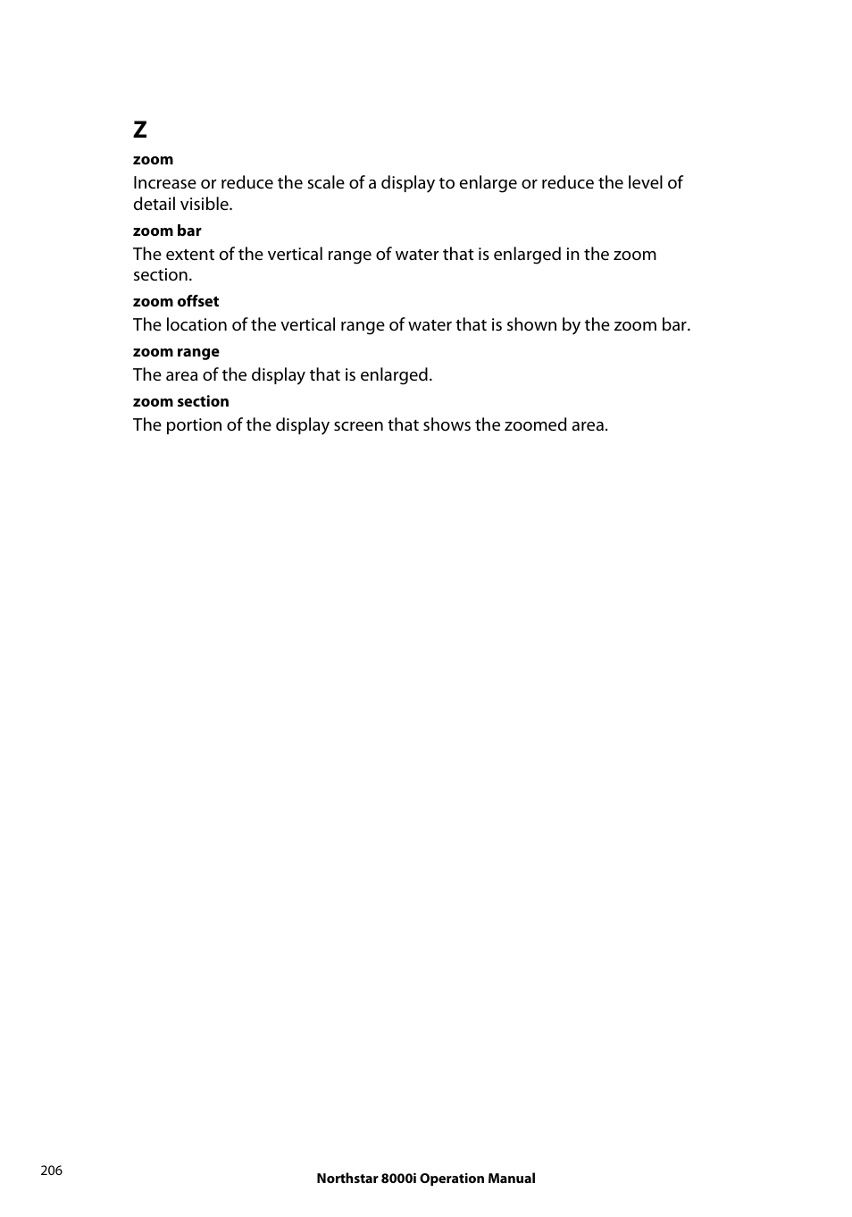 The area of the display that is enlarged | NorthStar Navigation NorthStar 8000i User Manual | Page 206 / 220
