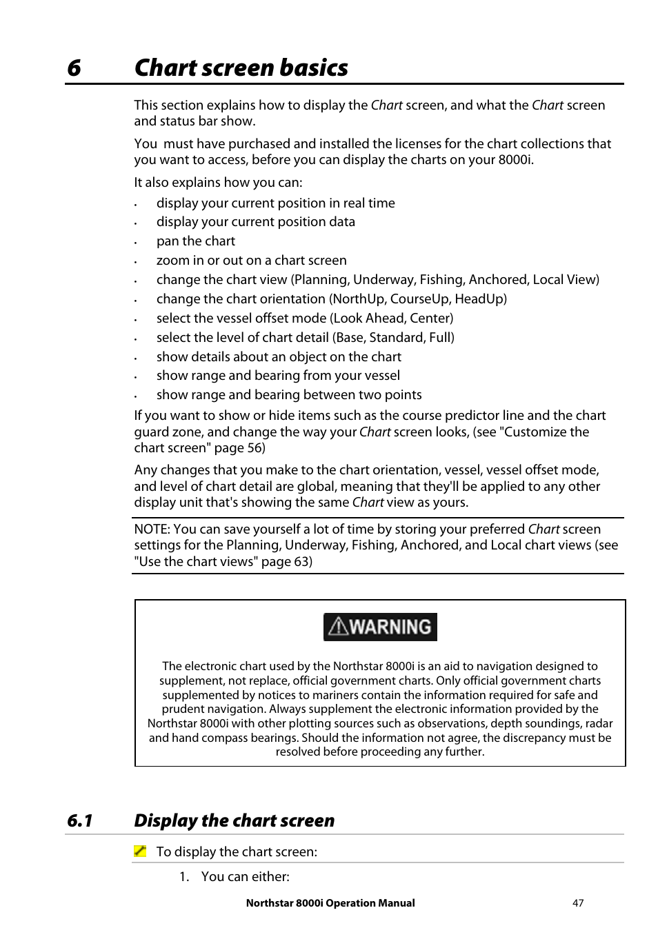 6 chart screen basics, 1 display the chart screen, 6chart screen basics | NorthStar Navigation NorthStar 8000i User Manual | Page 47 / 220