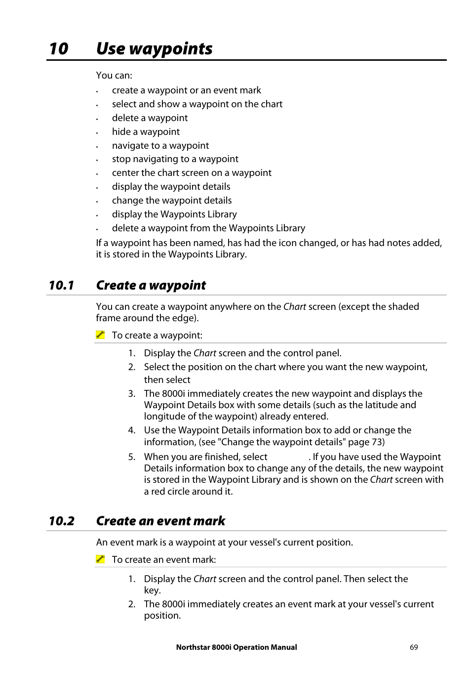 10 use waypoints, 1 create a waypoint, 2 create an event mark | NorthStar Navigation NorthStar 8000i User Manual | Page 69 / 220