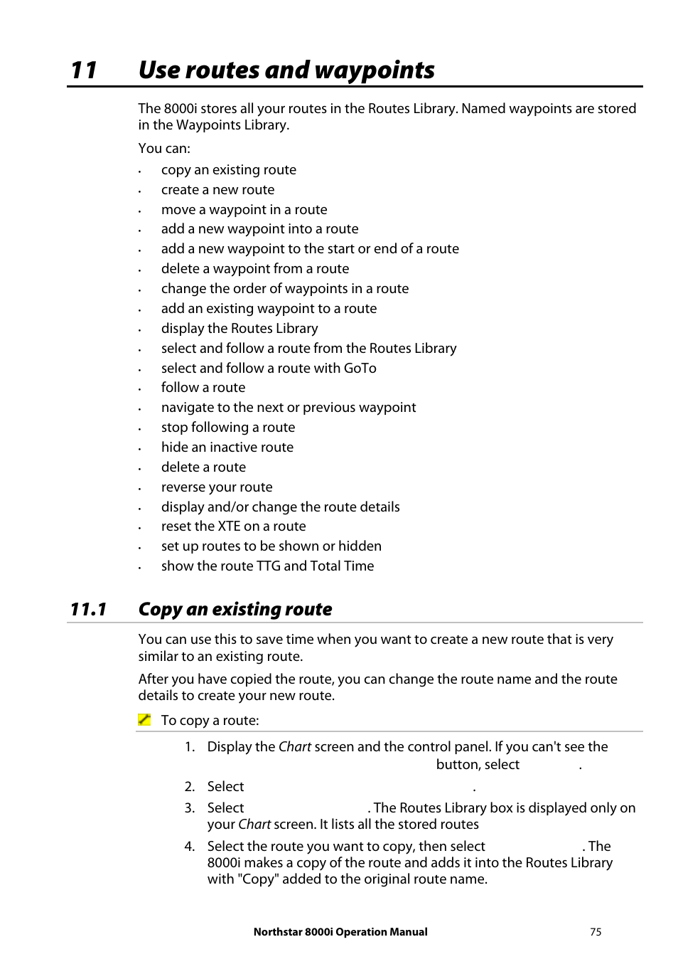 11 use routes and waypoints, 1 copy an existing route | NorthStar Navigation NorthStar 8000i User Manual | Page 75 / 220