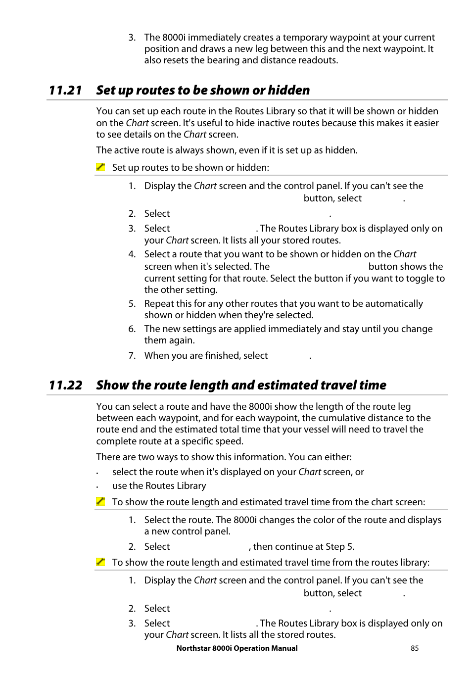 21 set up routes to be shown or hidden, 22 show the route length and estimated travel time | NorthStar Navigation NorthStar 8000i User Manual | Page 85 / 220