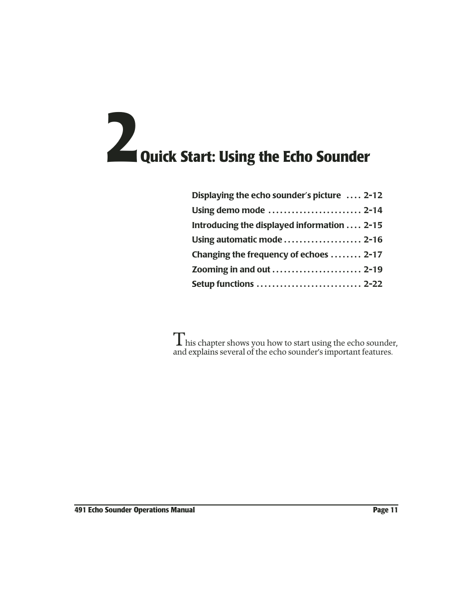 2 quick start: using the echo sounder | NorthStar Navigation Echo Sounder NorthStar 491 User Manual | Page 15 / 76