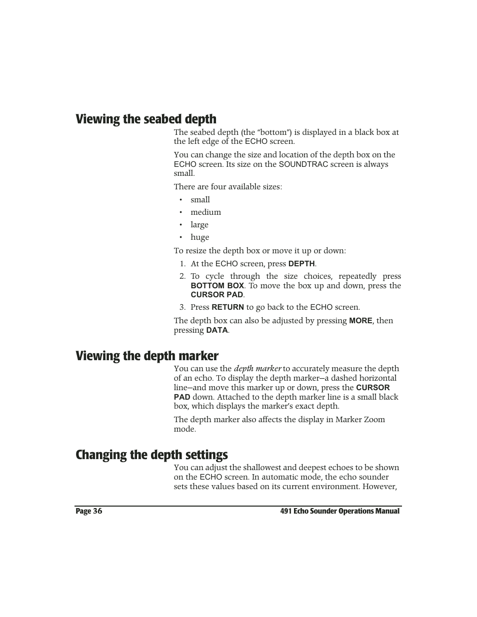 Viewing the seabed depth, Viewing the depth marker, Changing the depth settings | Viewing the seabed depth -36, Viewing the depth marker -36, Changing the depth settings -36 | NorthStar Navigation Echo Sounder NorthStar 491 User Manual | Page 40 / 76