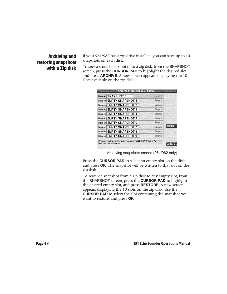 Archiving and restoring snapshots with a zip disk | NorthStar Navigation Echo Sounder NorthStar 491 User Manual | Page 52 / 76
