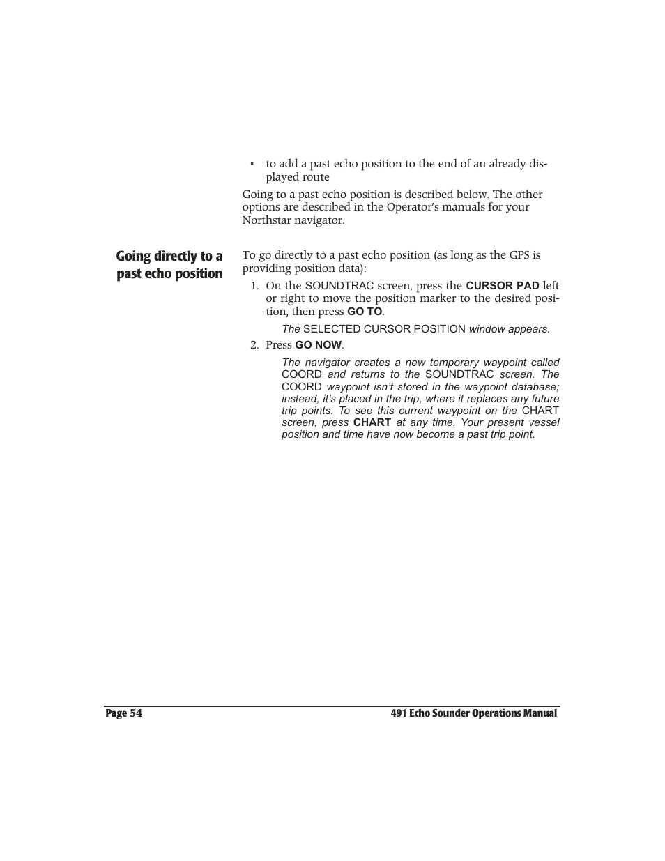 Going directly to a past echo position | NorthStar Navigation Echo Sounder NorthStar 491 User Manual | Page 58 / 76