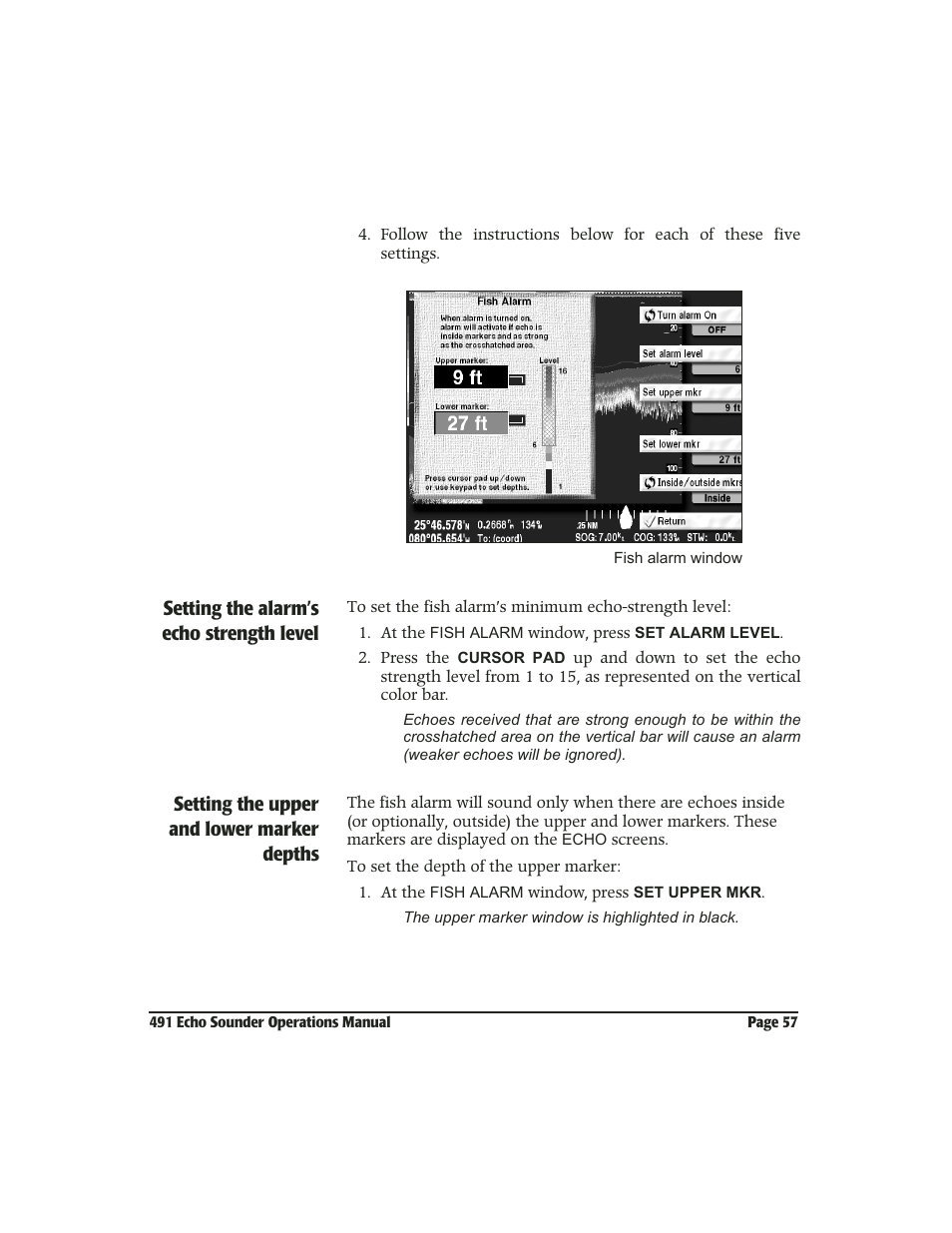 Setting the alarm’s echo strength level, Setting the upper and lower marker depths | NorthStar Navigation Echo Sounder NorthStar 491 User Manual | Page 61 / 76