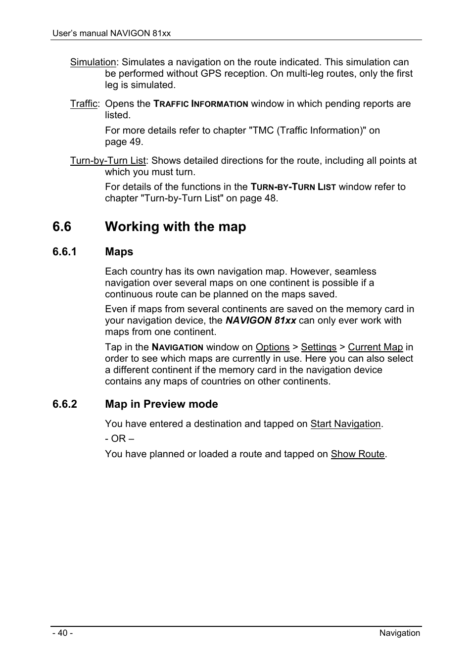 6 working with the map, 1 maps, 2 map in preview mode | Working with the map, Maps, Map in preview mode | Navigon 81XX User Manual | Page 40 / 72