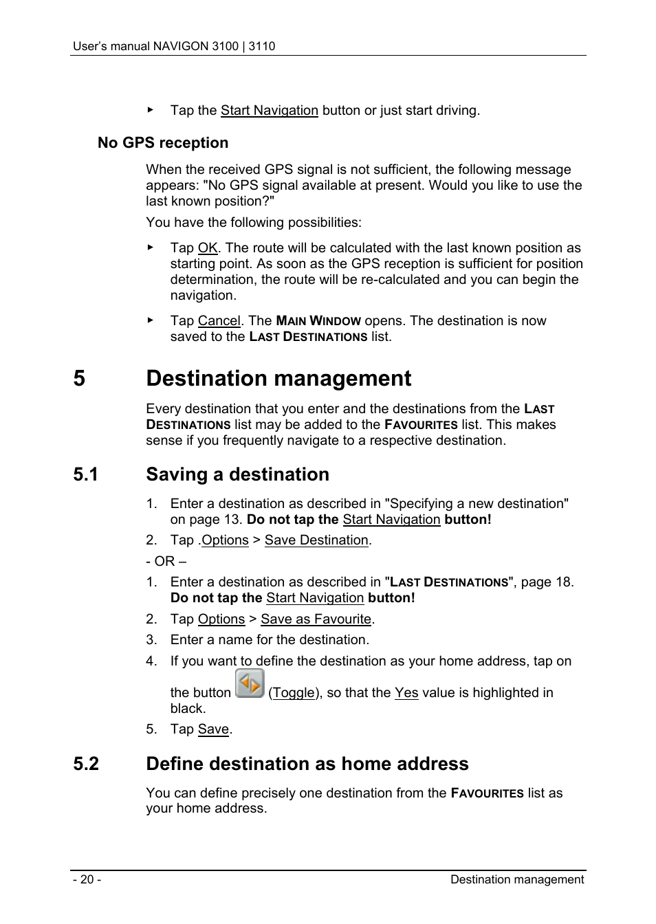 5 destination management, 1 saving a destination, 2 define destination as home address | Navigon 3100 User Manual | Page 22 / 41