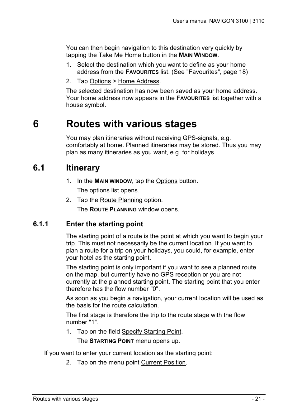 6 routes with various stages, 1 itinerary, 1 enter the starting point | 6routes with various stages | Navigon 3100 User Manual | Page 23 / 41