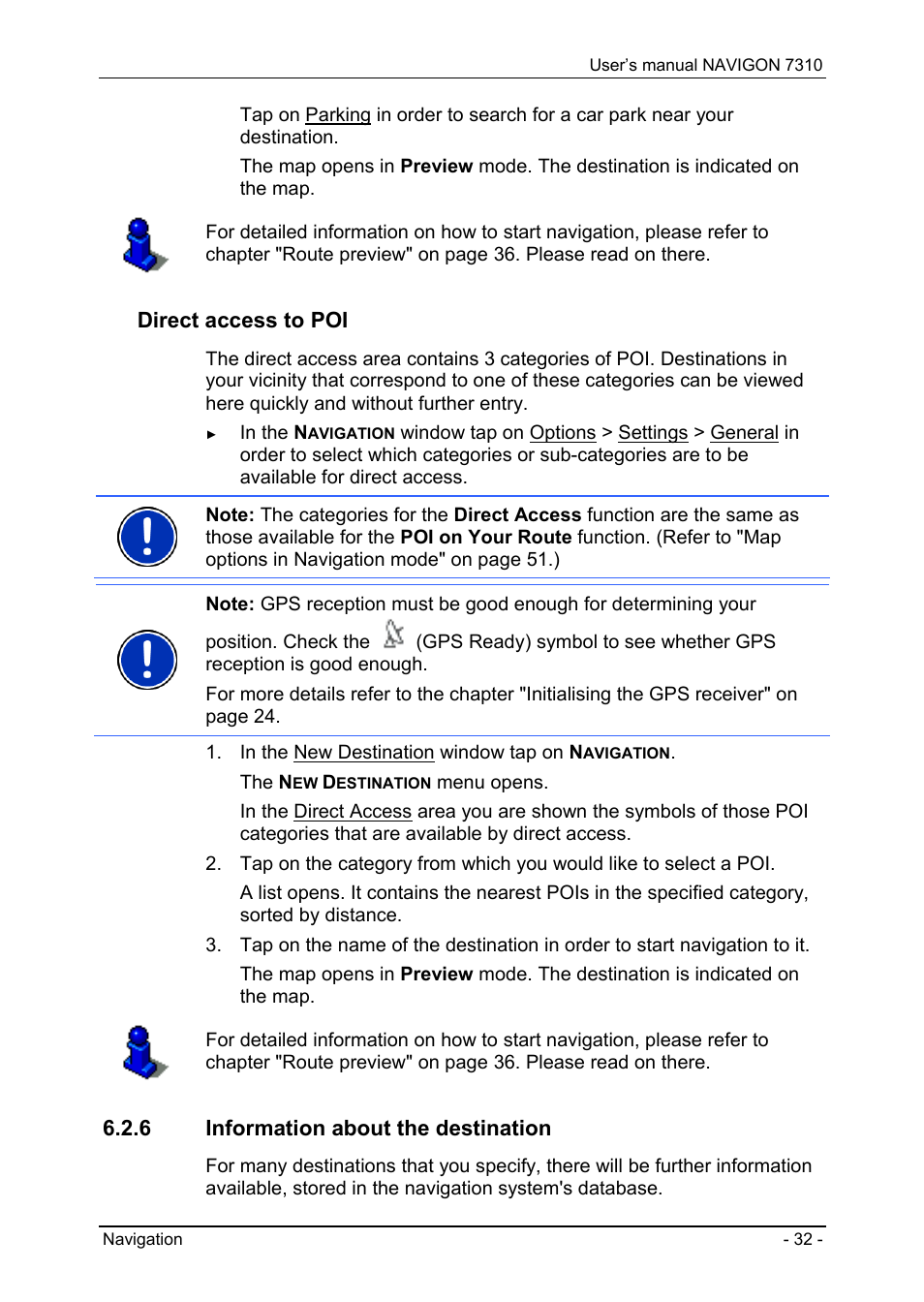 6 information about the destination, Information about the destination, Direct access to poi | Route preview" on page, Please read on there, Map options in navigation mode" on page, Initialising the gps receiver" on page, The n | Navigon 7310 User Manual | Page 32 / 79