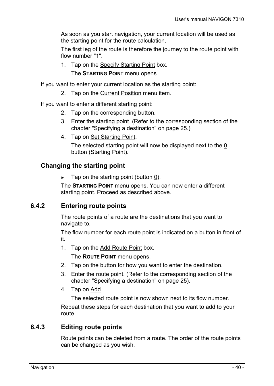2 entering route points, 3 editing route points, Entering route points | Editing route points, 4 menus, Important safety information" on, Changing the starting point | Navigon 7310 User Manual | Page 40 / 79
