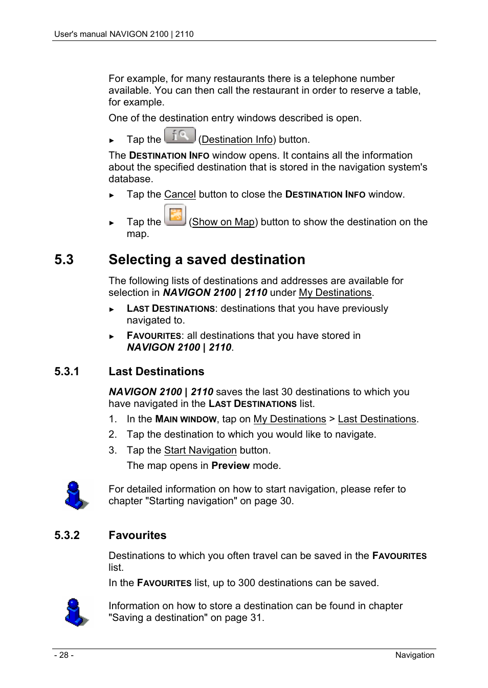 3 selecting a saved destination, 1 last destinations, 2 favourites | Quick access to special destinations | Navigon PNA 2110 User Manual | Page 28 / 54