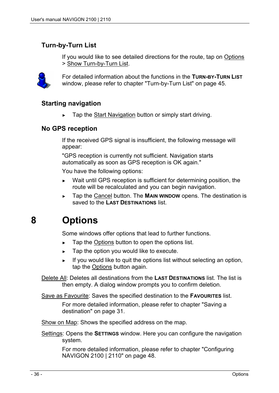 8 options, Managing routes, Saving routes | Loading routes, Turn-by-turn list, Starting navigation, No gps reception | Navigon PNA 2110 User Manual | Page 36 / 54