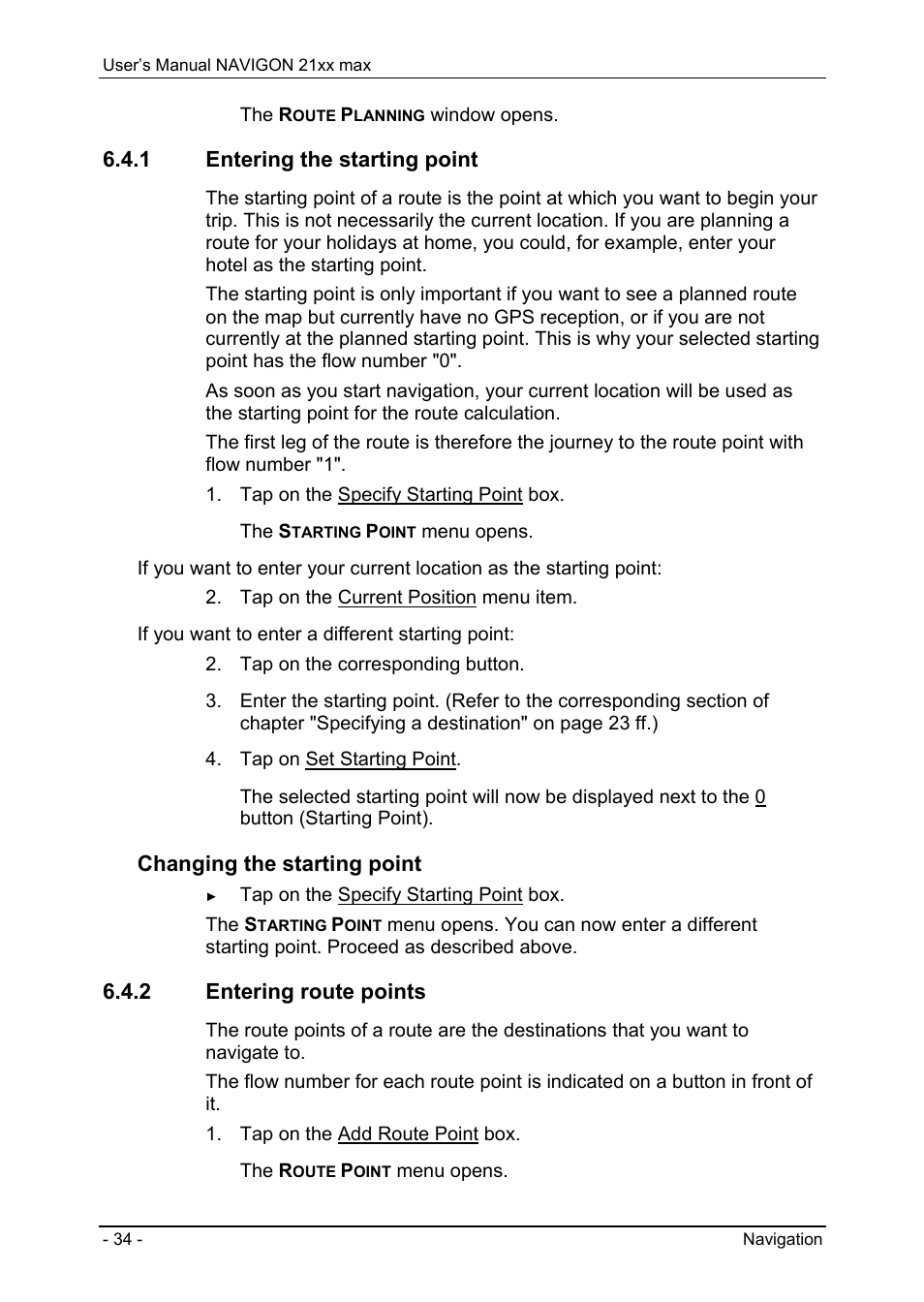1 entering the starting point, 2 entering route points, Managing destinations | Saving destinations, Defining a destination as home address, Changing the starting point | Navigon 21xx max User Manual | Page 34 / 66