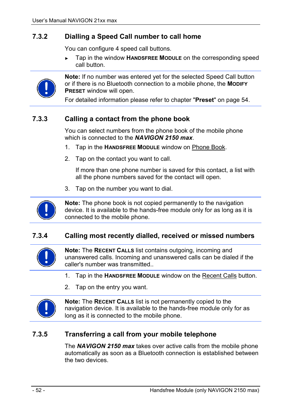 2 dialling a speed call number to call home, 3 calling a contact from the phone book, 5 transferring a call from your mobile telephone | Logbook | Navigon 21xx max User Manual | Page 52 / 66