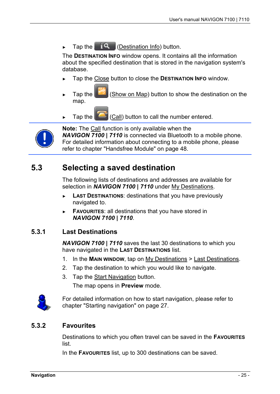 3 selecting a saved destination, 1 last destinations, 2 favourites | Selecting a saved destination, Last destinations, Favourites | Navigon 7110 User Manual | Page 25 / 60