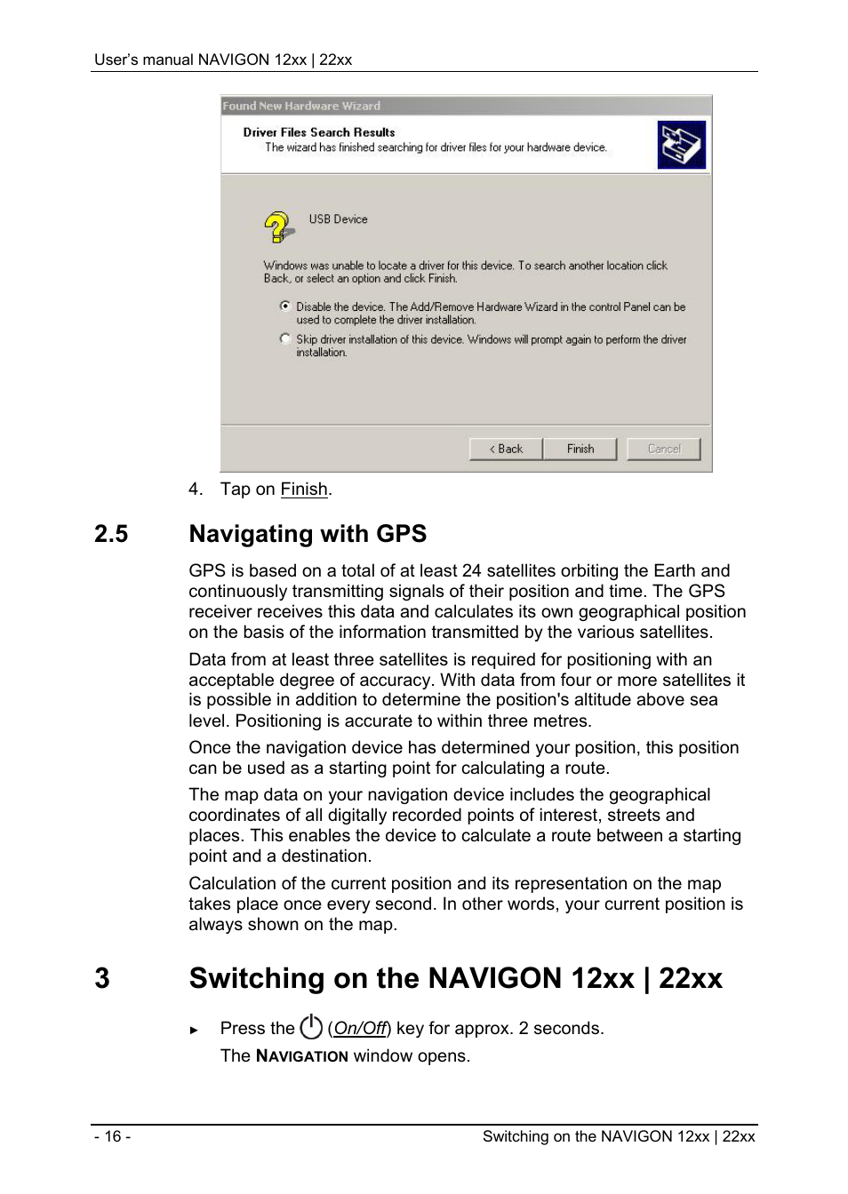 5 navigating with gps, 3 switching on the navigon 12xx | 22xx, Navigating with gps | Switching on the navigon 12xx | 22xx | Navigon 12xx User Manual | Page 16 / 58