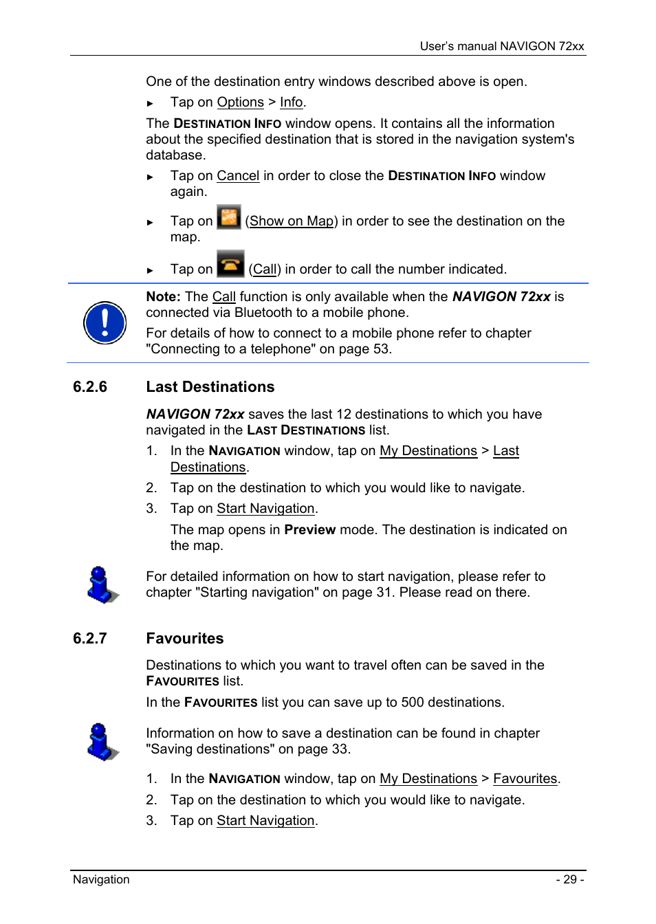 6 last destinations, 7 favourites, Information about the destination | Navigon 72xx User Manual | Page 29 / 67