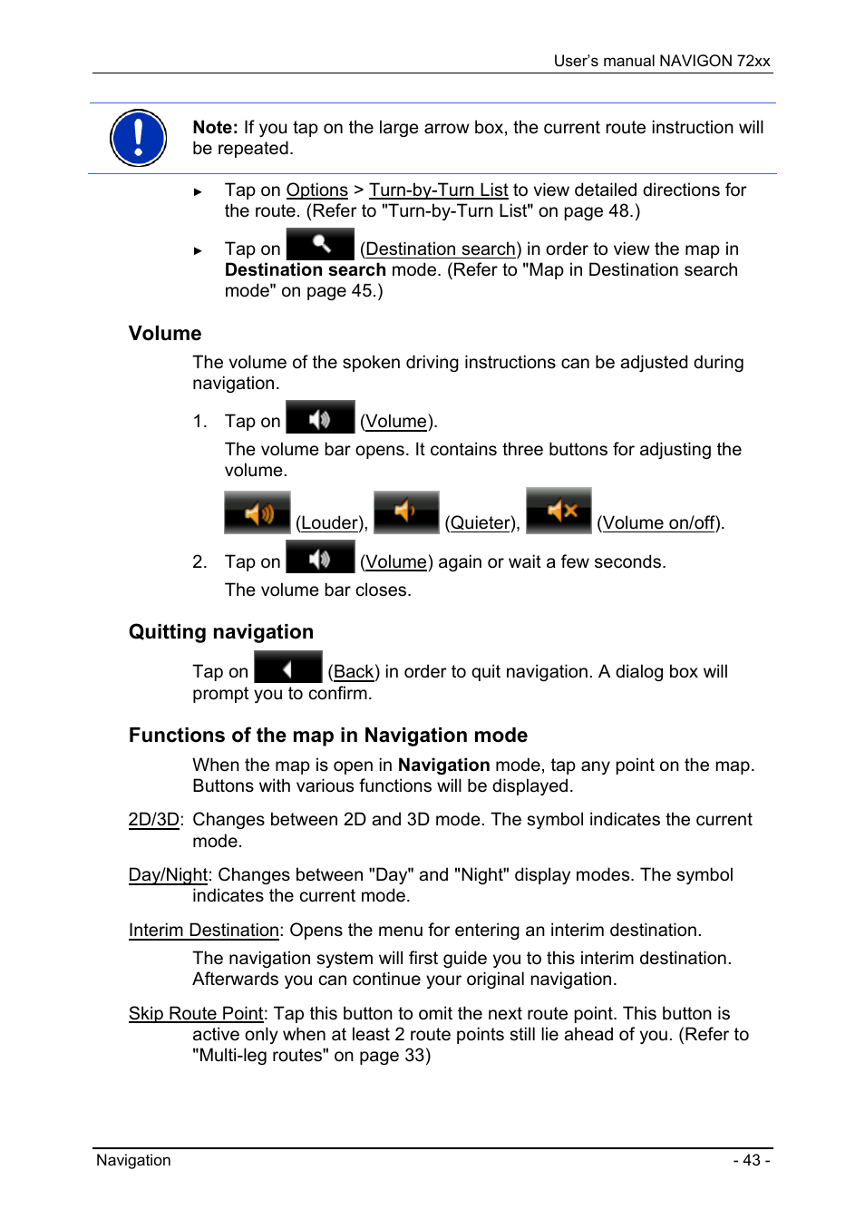 Map in navigation mode, Functions of the map in navigation mode" o, Volume | Quitting navigation, Functions of the map in navigation mode | Navigon 72xx User Manual | Page 43 / 67