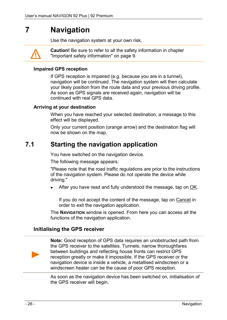 7 navigation, 1 starting the navigation application, 7navigation | Navigon 92 PREMIUM User Manual | Page 26 / 113