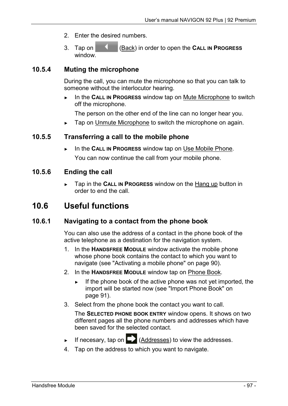 4 muting the microphone, 5 transferring a call to the mobile phone, 6 ending the call | 6 useful functions, 1 navigating to a contact from the phone book, And "navigating to a contact, From the phone book | Navigon 92 PREMIUM User Manual | Page 97 / 113