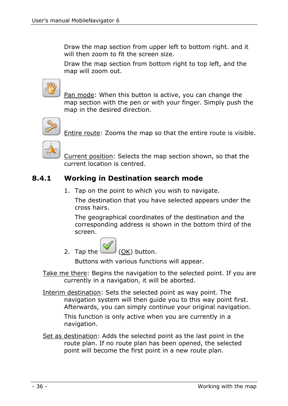 1 working in destination search mode | Navigon MN 6 User Manual | Page 38 / 44