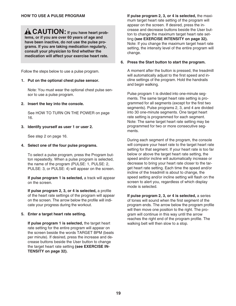 Caution | NordicTrack Viewpoint 3000 30704.0 User Manual | Page 19 / 40