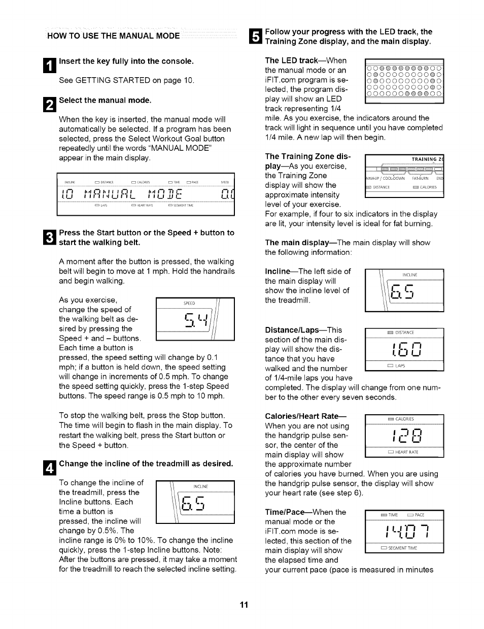 Insert the key fully into the console, Select the manual mode, Change the incline of the treadmill as desired | Calories/heart rate, Nonurl nijile | NordicTrack NTTL17900 User Manual | Page 11 / 34