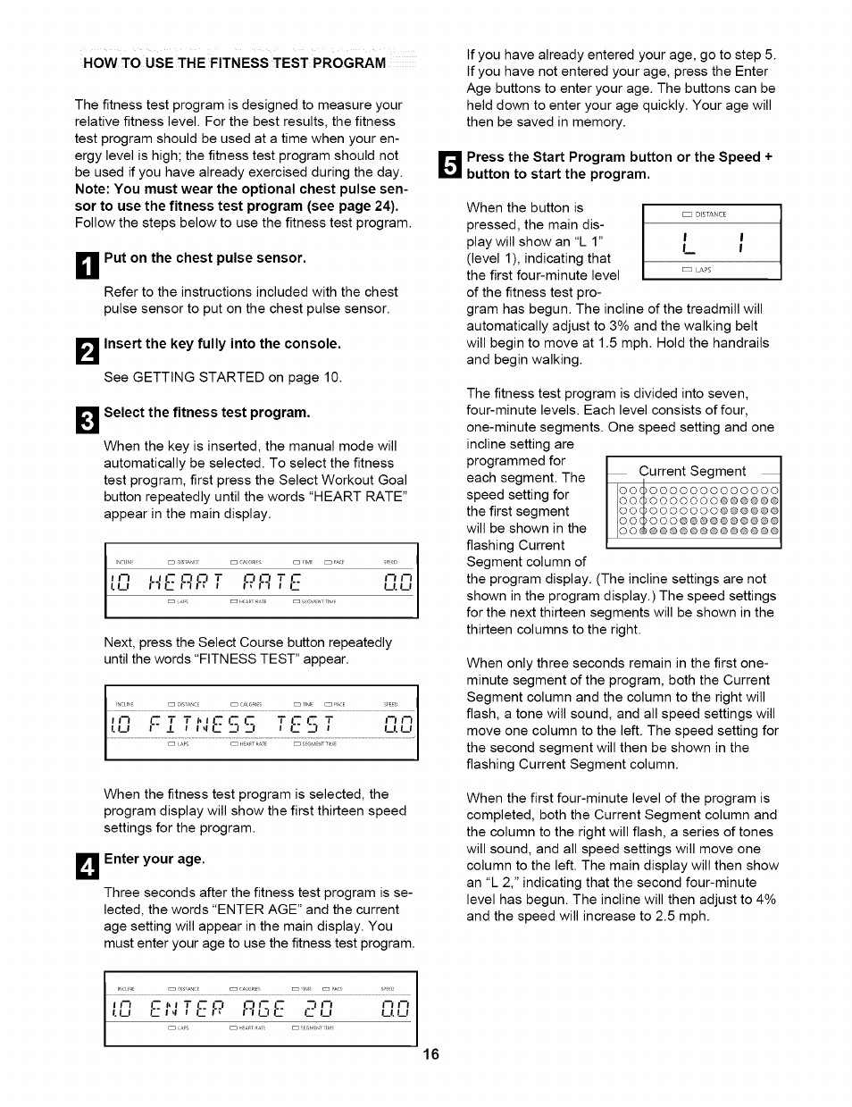 Wm put on the chest pulse sensor, Insert the key fully into the console, K1 select the fitness test program | Enter your age, Etjtef | NordicTrack NTTL17900 User Manual | Page 16 / 34