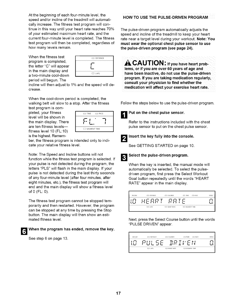 When the program has ended, remove the key, Wm put on the chest pulse sensor, R1 insert the key fully into the console | El select the pulse-driven program, A caution | NordicTrack NTTL17900 User Manual | Page 17 / 34