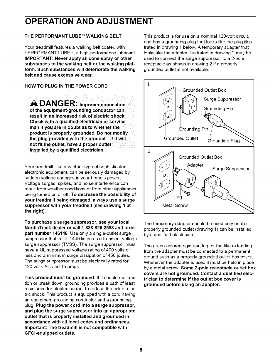 Operation and adjustment, The performant lube™ walking belt, How to plug in the power cord | Jok. danger | NordicTrack NTTL17900 User Manual | Page 8 / 34