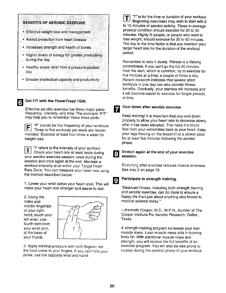 Get fit with the powertread 1500, Cool down after aerobic exercise, Stretch again at the end of your exercise session | Participate in strength training | NordicTrack 831.2988 User Manual | Page 20 / 26