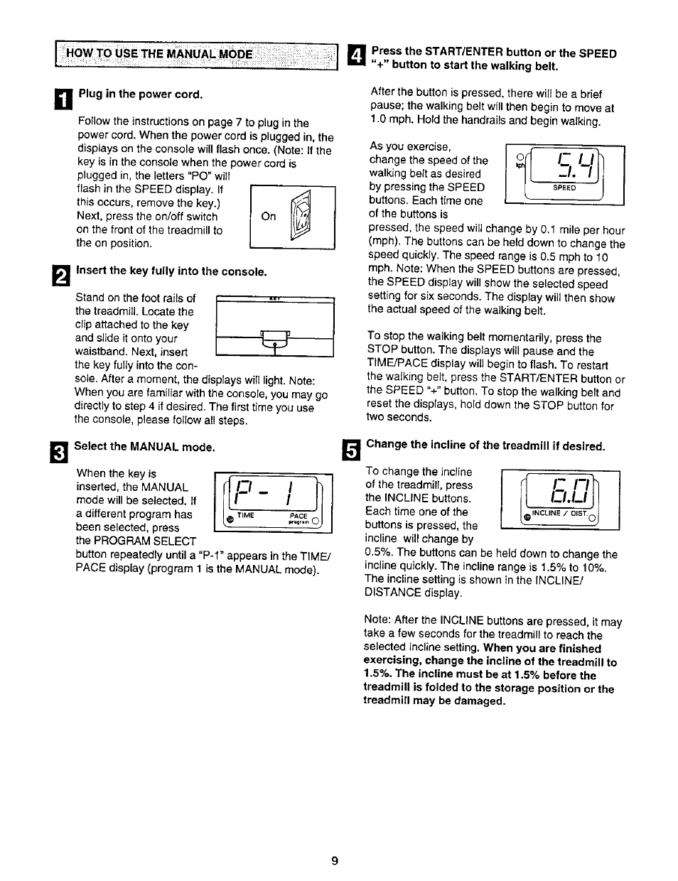 I plug in the power cord, Insert the key fully into the console, Select the manual mode | Change the incline of the treadmill if desired, C li j. i, Li.li | NordicTrack 831.2988 User Manual | Page 9 / 26