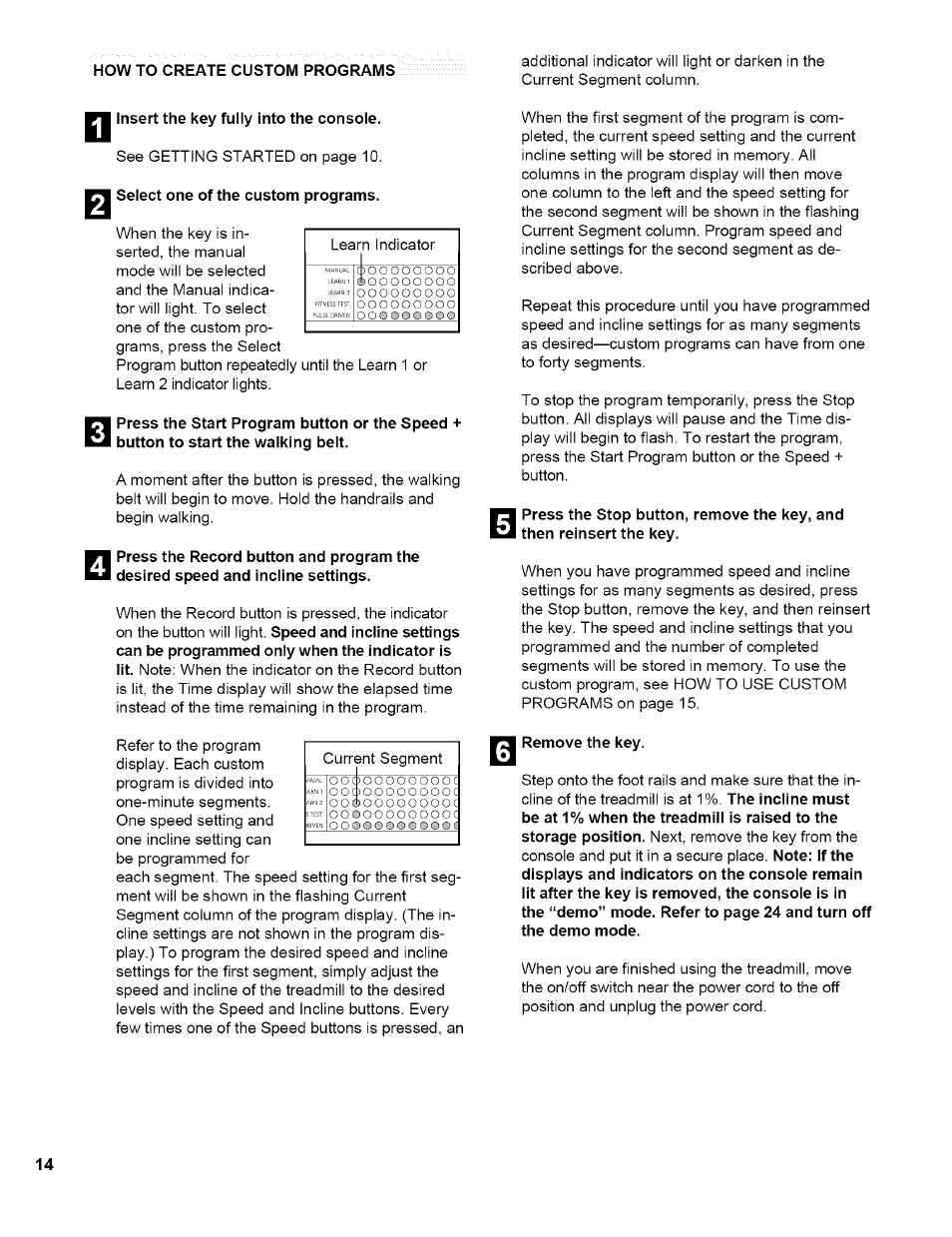 N insert the key fully into the console, Remove the key | NordicTrack EXP2000 NTTL11994 User Manual | Page 14 / 33