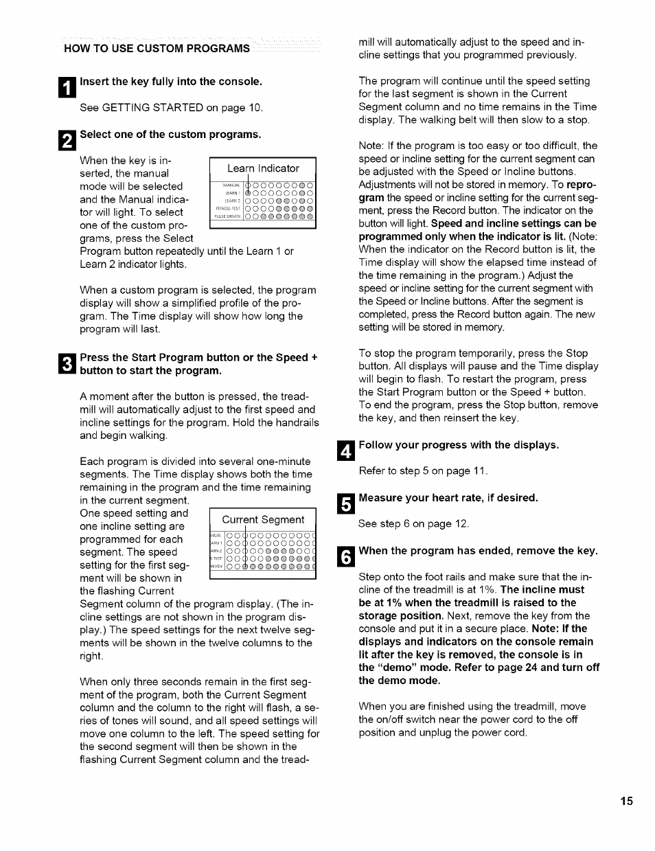 N insert the key fully into the console, Follow your progress with the displays, Measure your heart rate, if desired | When the program has ended, remove the key | NordicTrack EXP2000 NTTL11994 User Manual | Page 15 / 33