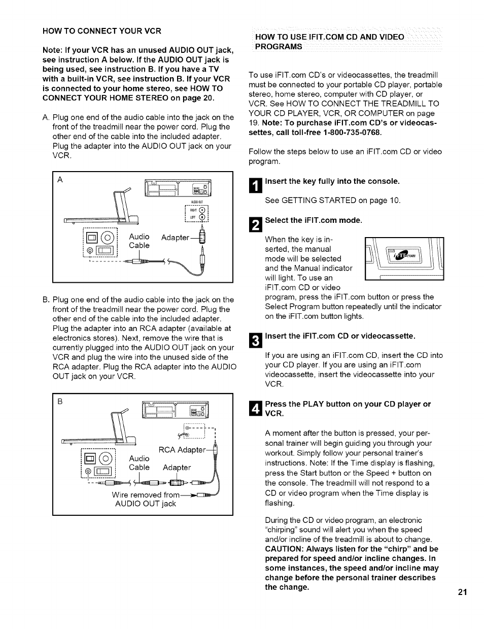 How to use 1fit.com cd and video programs, Wm insert the key fully into the console, Cl select the ifit.com mode | Insert the ifit.com cd or videocassette, Press the play button on your cd player or vcr | NordicTrack EXP2000 NTTL11994 User Manual | Page 21 / 33