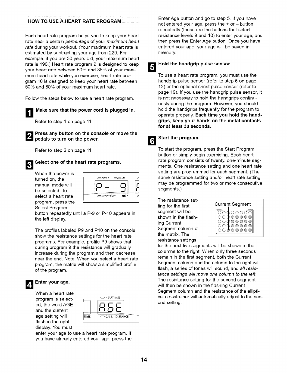 Wm make sure that the power cord is plugged in, El select one of the heart rate programs, Wu enter your age | Hold the handgrip pulse sensor, Start the program, 0 c c | NordicTrack CXT 980 831.298651 User Manual | Page 14 / 24