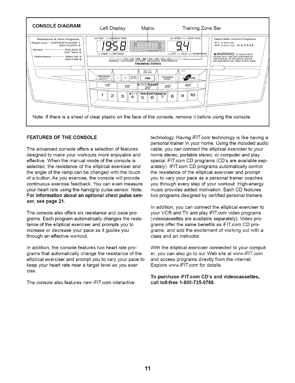 Features of the console | NordicTrack NTE11920 User Manual | Page 11 / 28
