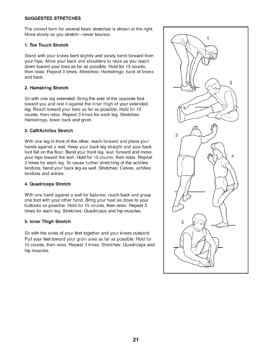 Suggested stretches, Toe touch stretch, Hamstring stretch | Calf/achilles stretch, Quadriceps stretch, Inner thigh stretch | NordicTrack 831.23665.0 User Manual | Page 21 / 28