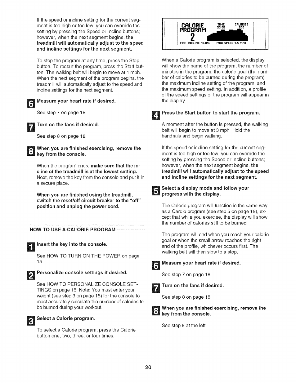 Measure your heart rate if desired, Turn on the fans if desired, Insert the key into the console | Personalize console settings if desired, Select a calorie program, Press the start button to start the program | NordicTrack NTL21905.0 User Manual | Page 20 / 38