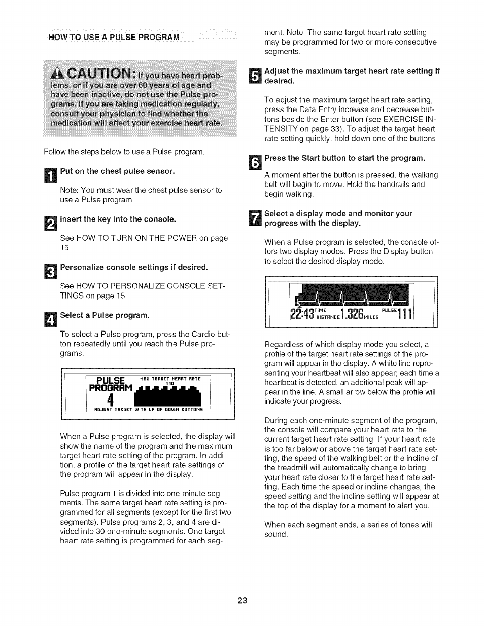 Insert the key into the console, Personalize console settings if desired, Select a pulse program | Press the start button to start the program | NordicTrack NTL21905.0 User Manual | Page 23 / 38