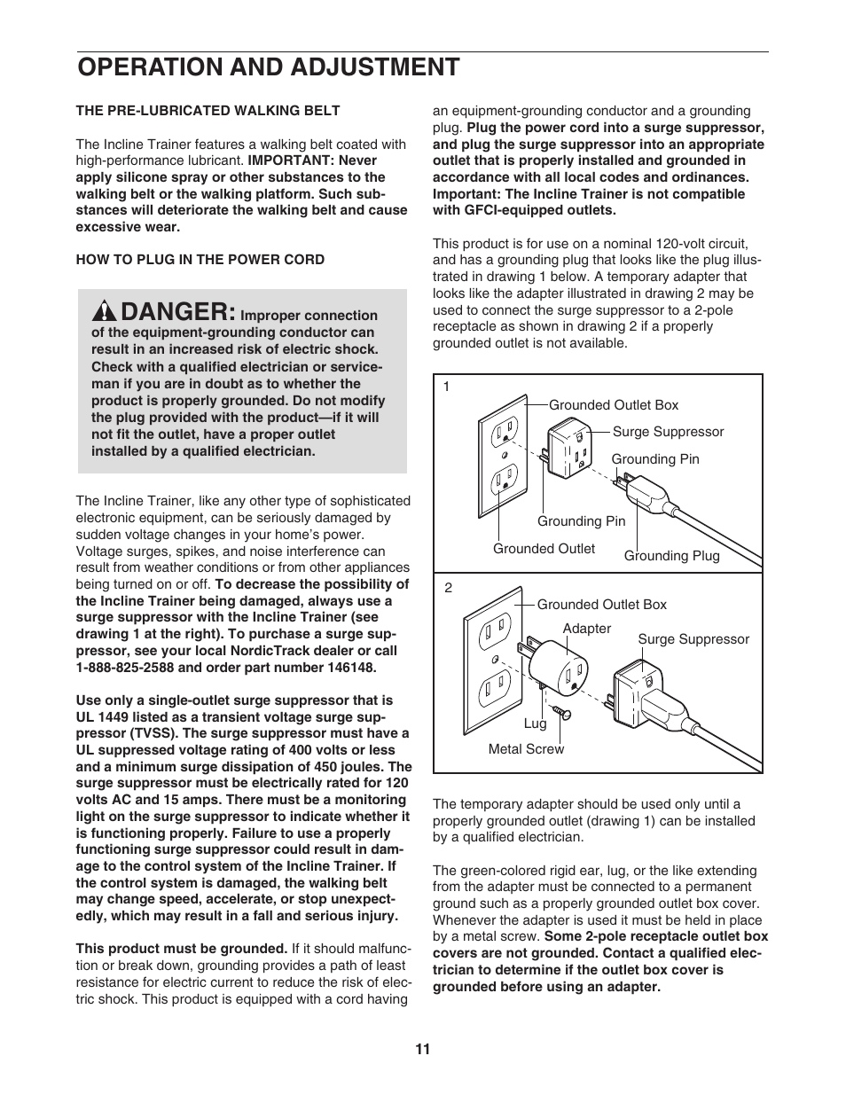 Operation and adjustment, Danger | NordicTrack Incline Trainer NTK1494.1 User Manual | Page 11 / 38